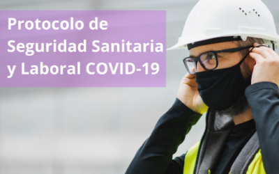 Protocolo de Seguridad Sanitaria y Laboral COVID-19